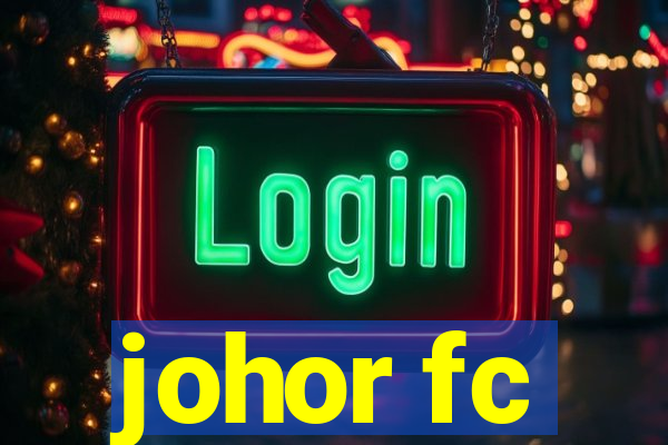 johor fc