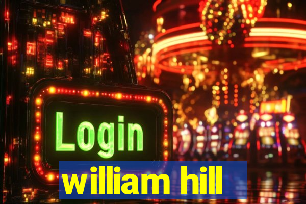 william hill