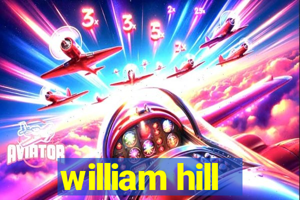 william hill