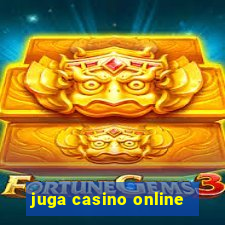 juga casino online