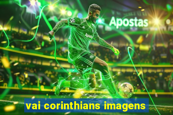 vai corinthians imagens