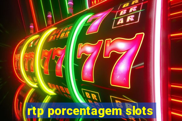 rtp porcentagem slots