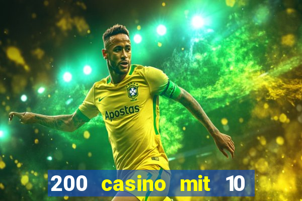 200 casino mit 10 euro einzahlung