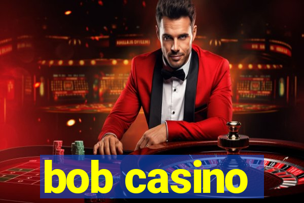 bob casino