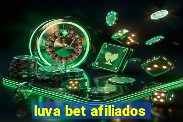 luva bet afiliados