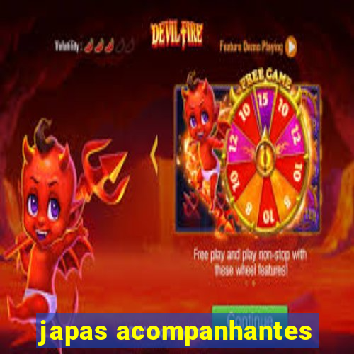 japas acompanhantes