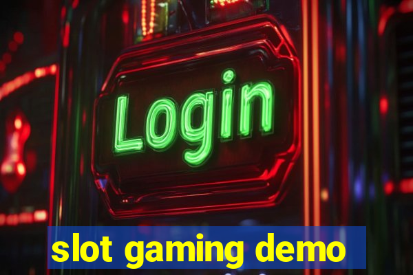 slot gaming demo