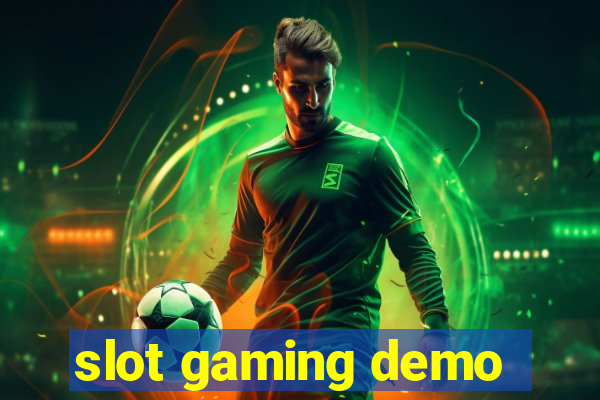 slot gaming demo