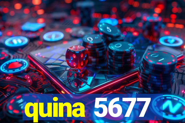 quina 5677