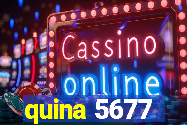 quina 5677