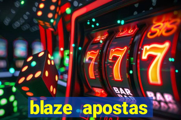 blaze apostas dinheiro online