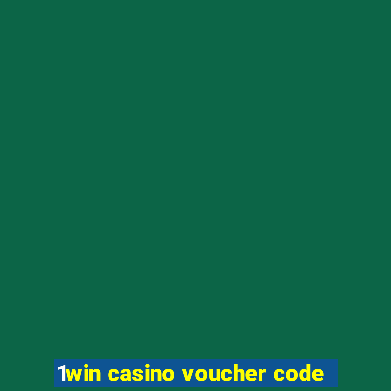 1win casino voucher code