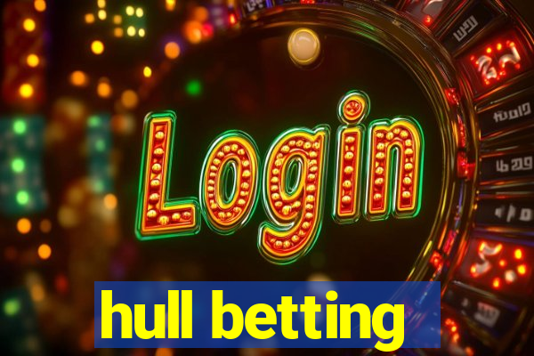 hull betting