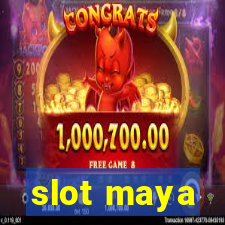 slot maya