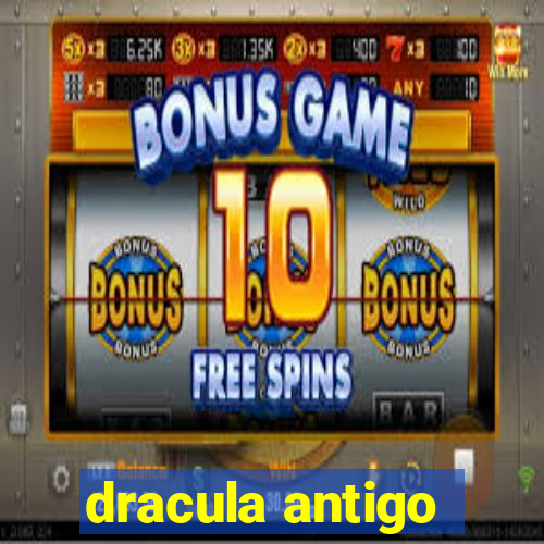 dracula antigo