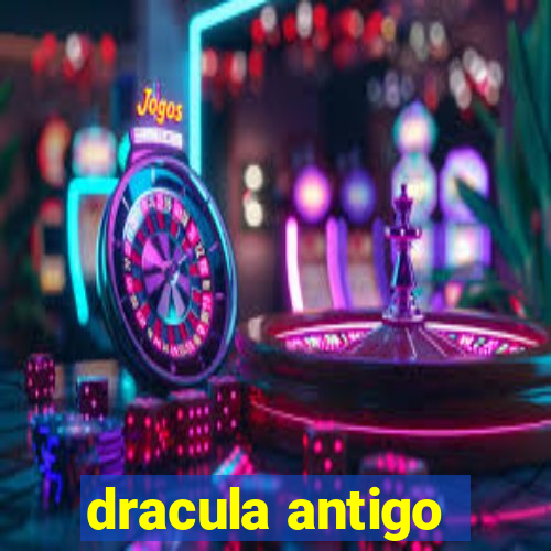 dracula antigo