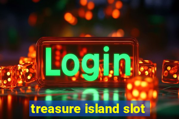 treasure island slot