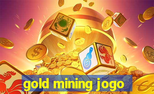 gold mining jogo