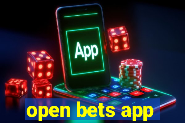 open bets app