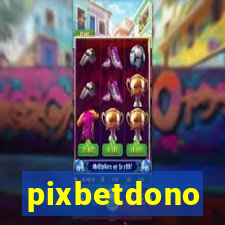 pixbetdono