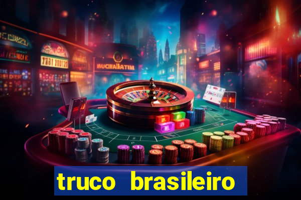 truco brasileiro giro feliz