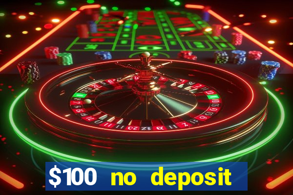 $100 no deposit mobile casino