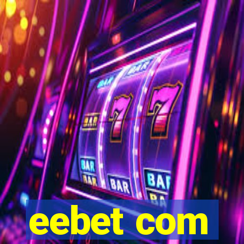 eebet com