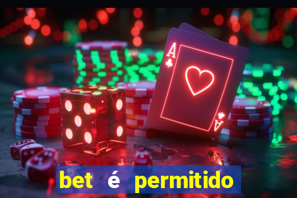 bet é permitido no brasil