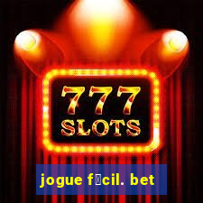 jogue f谩cil. bet