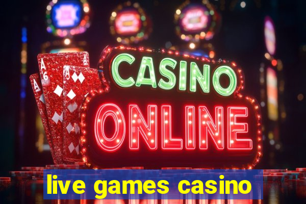 live games casino