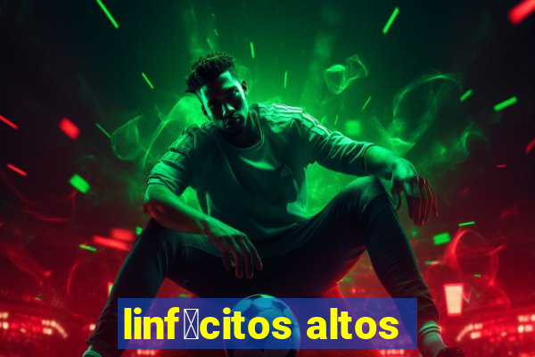 linf贸citos altos