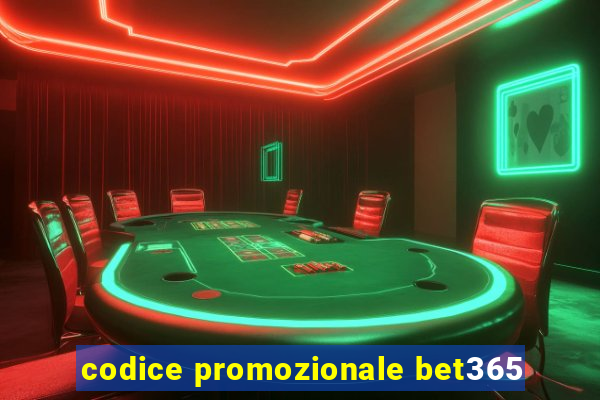 codice promozionale bet365