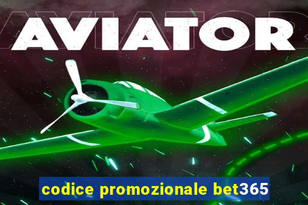 codice promozionale bet365