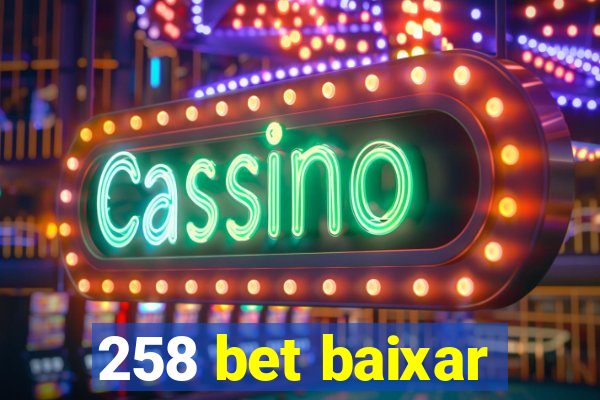 258 bet baixar