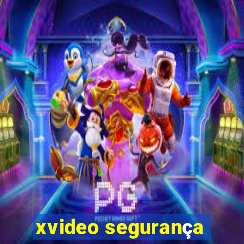 xvideo segurança