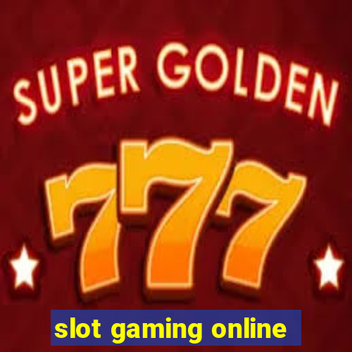 slot gaming online