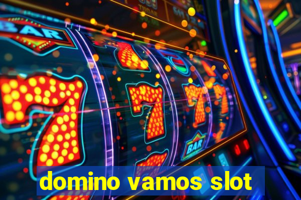 domino vamos slot