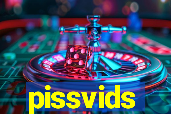 pissvids