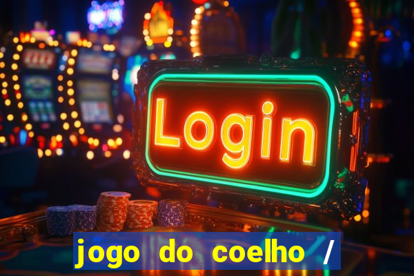 jogo do coelho / fortune rabbit