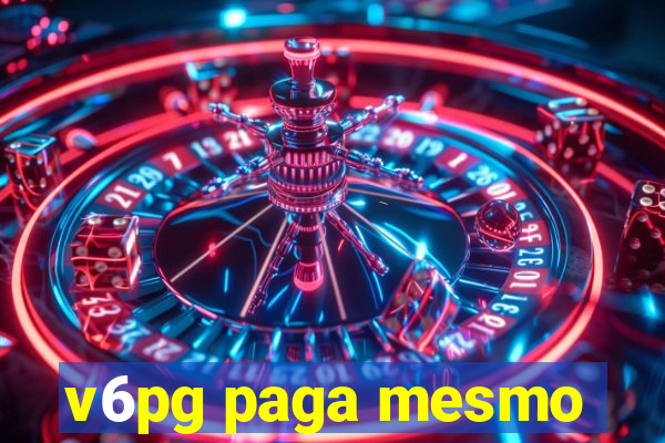 v6pg paga mesmo