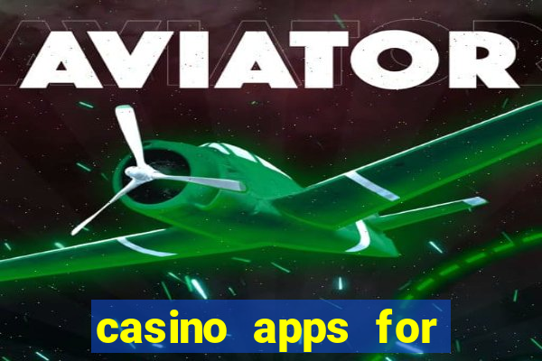 casino apps for real money