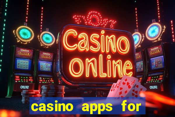 casino apps for real money