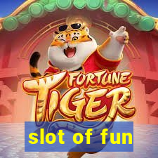 slot of fun