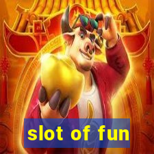 slot of fun