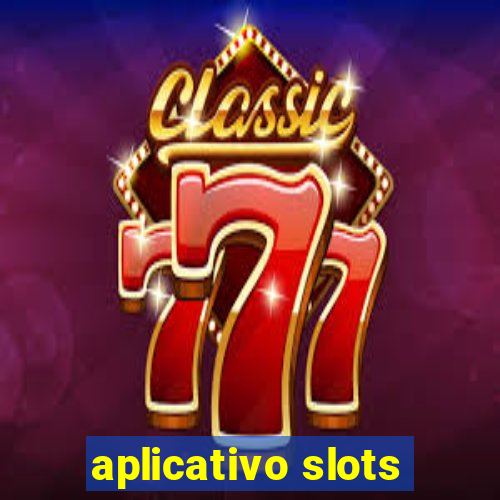 aplicativo slots