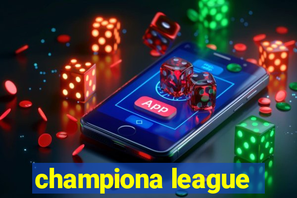 championa league