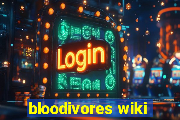 bloodivores wiki