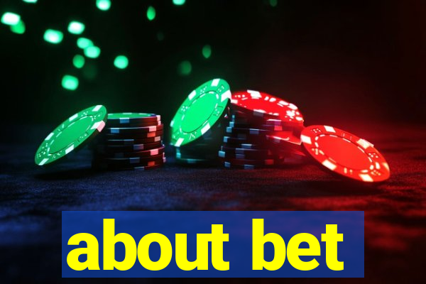 about bet