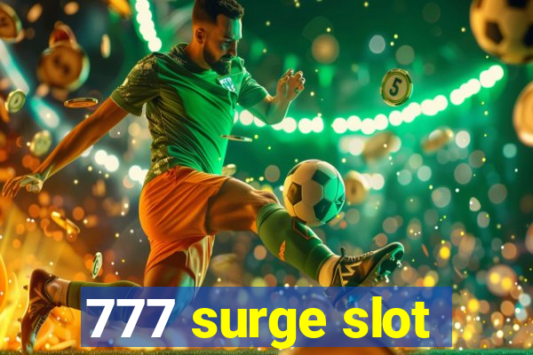 777 surge slot