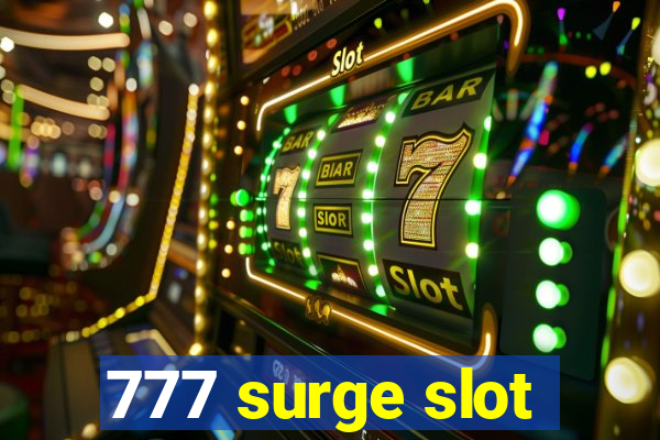 777 surge slot